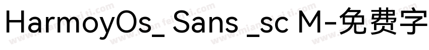 HarmoyOs_ Sans _sc M字体转换